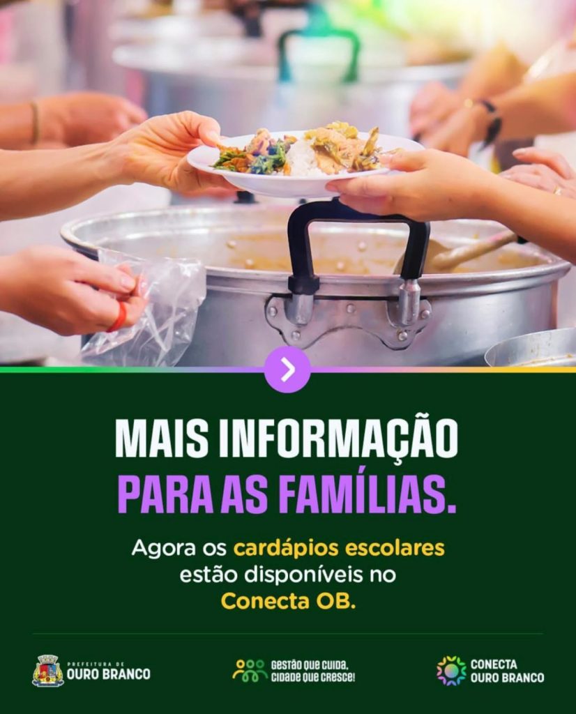 Prefeitura de Ouro Branco reforça a importância da alimentação saudável nas escolas e disponibiliza cardápios no aplicativo Conecta OB